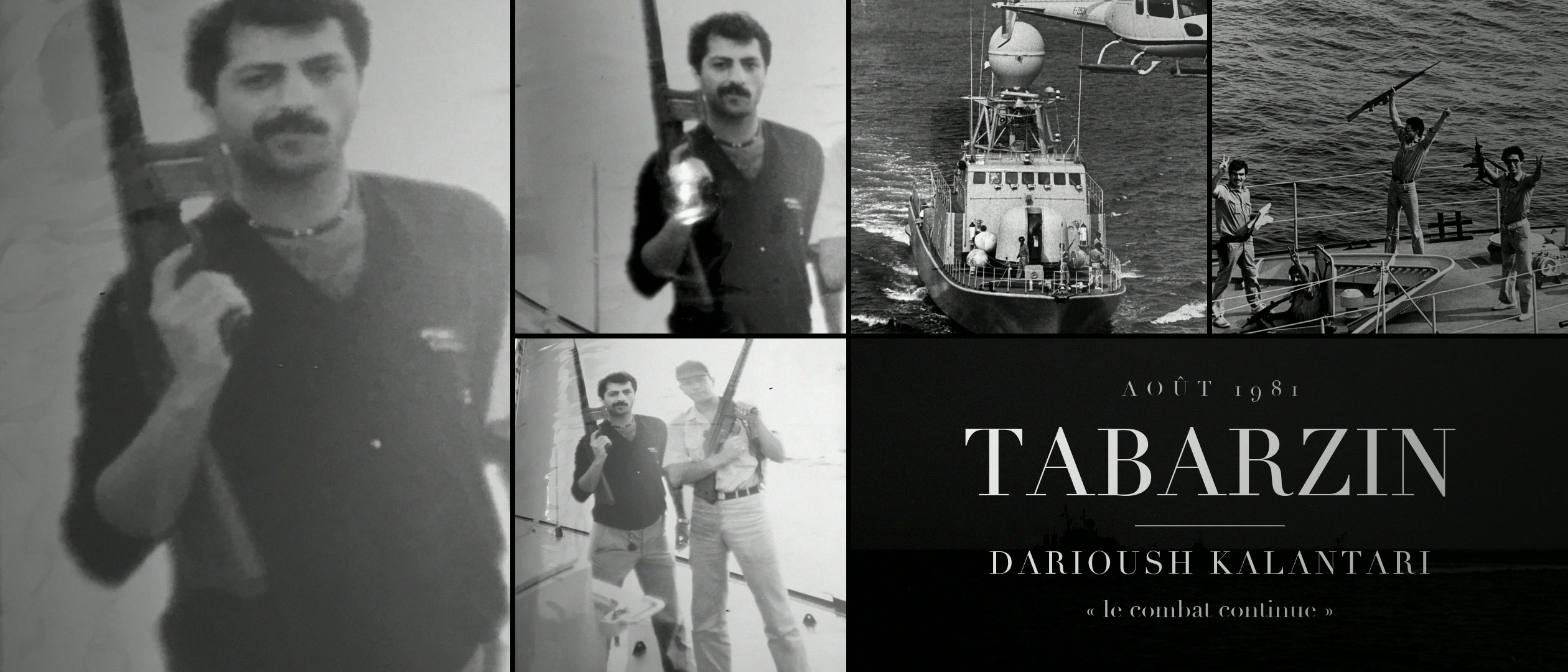 Darioush Kalantari et le commando du Tabarzin, août 1981